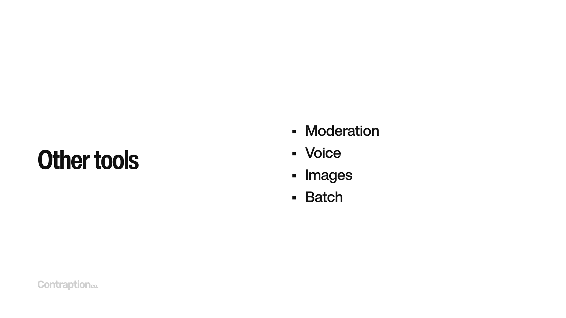 Other tools: Moderation, Voice, Images, and Batch